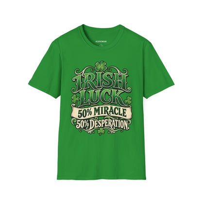 Irish Luck - 50% Miracle 50% Desperation